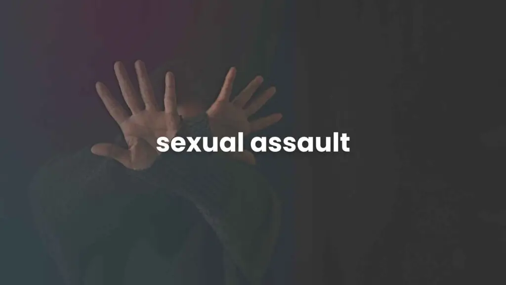sexual assault