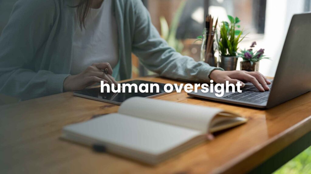 Human Oversight