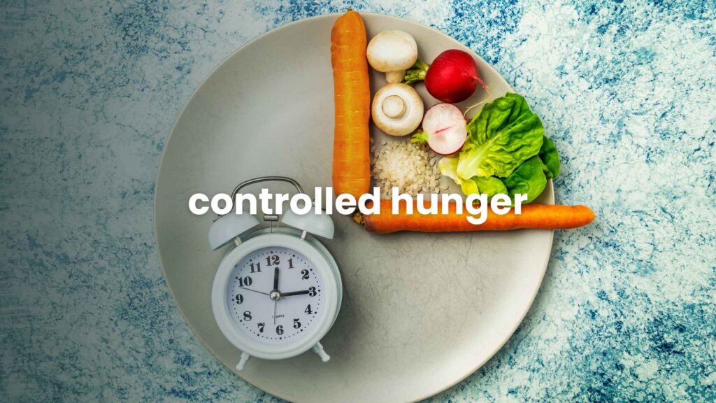 Controlled Hunger