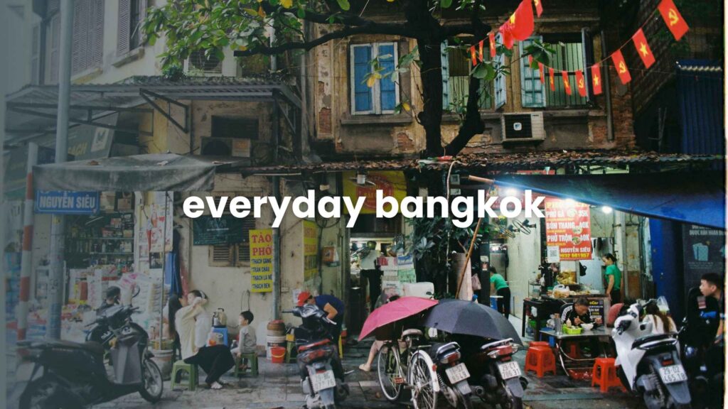 Everyday Bangkok