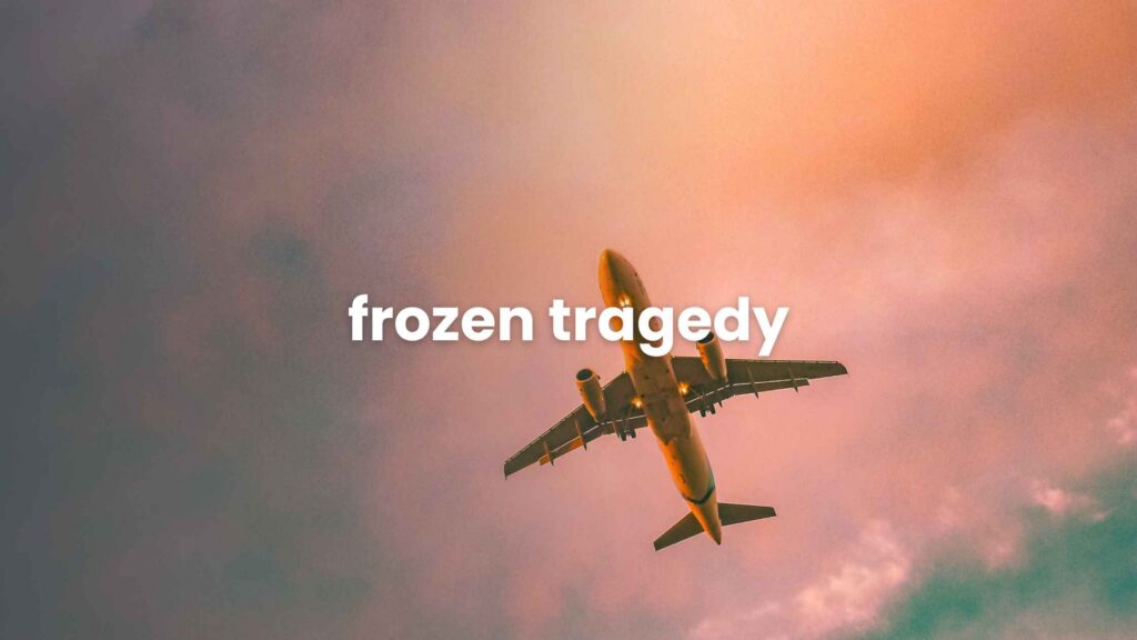 Frozen Tragedy