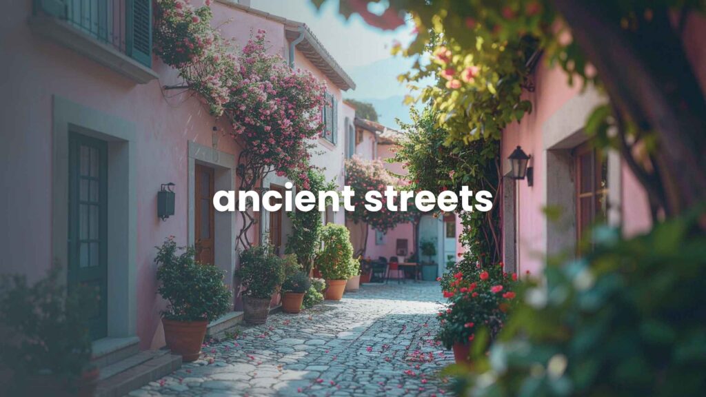 Ancient Streets