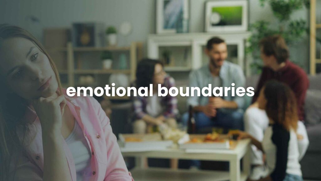 Emotional Boundaries