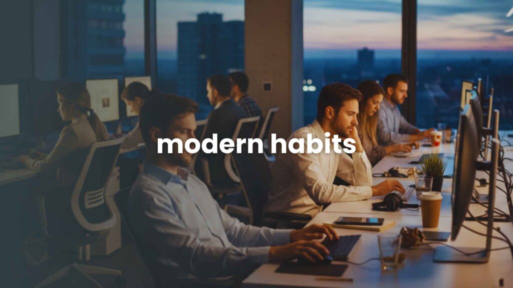 Modern Habits