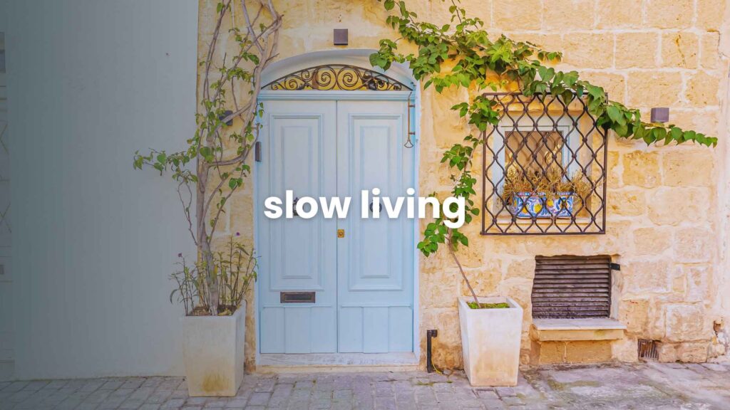 Slow Living