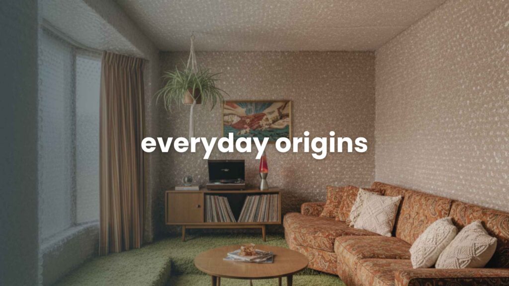 Everyday Origins