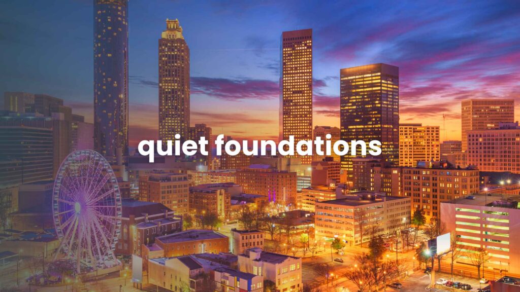 Quiet Foundations